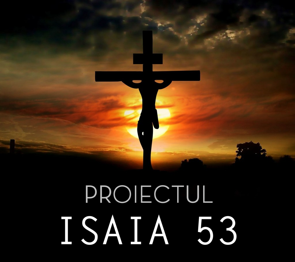 PROIECTUL ISAIA 53